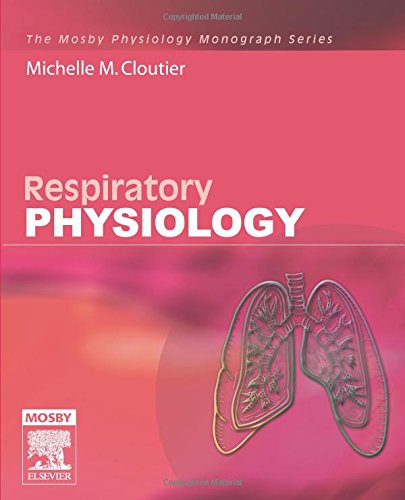 Respiratory Physiology: Mosby Physiology Monograph Series, 1e (Mosby's Physiology Monograph),Used