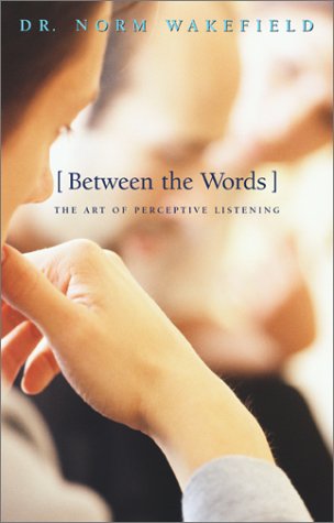 Between The Words): The Art Of Perceptive Listening,Used