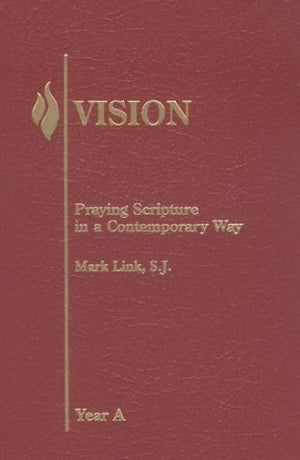 Vision: Praying Scripture in a Contemporary WayYear A,Used