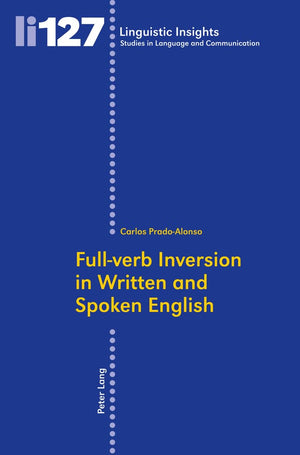 Fullverb Inversion In Written And Spoken English (Linguistic Insights),Used