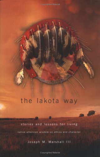 Lakota Way: Stories & Lessons for Living,Used