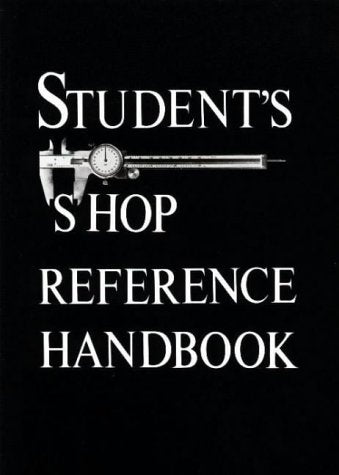 Student's Shop Reference Handbook,Used