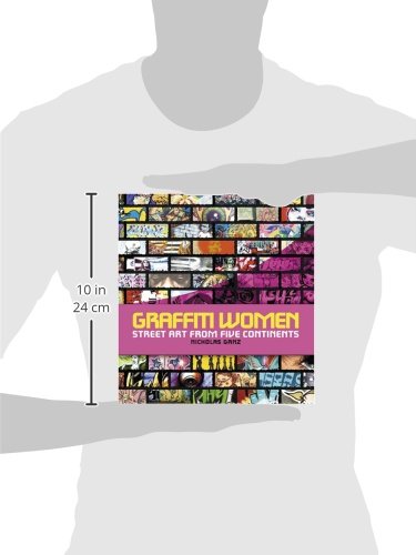 Graffiti Women: Street Art From Five Continents,Used
