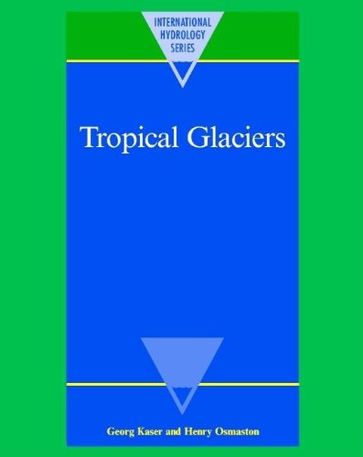 Tropical Glaciers (International Hydrology Series),New