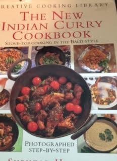 The New Indian Curry Cookbook: StoveTop Cooking the Balti Style Photographed StepbyStep (Creative Cooking Library),Used