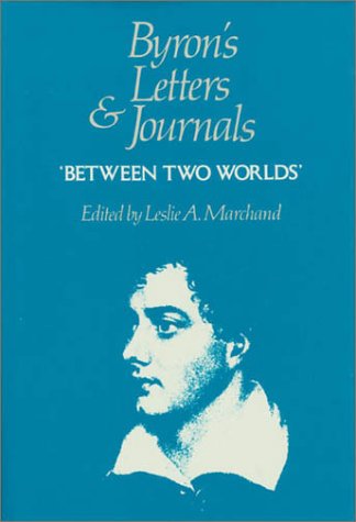 Between two worlds, 1820 (Volume VII) (Byron's Letters and Journals),Used