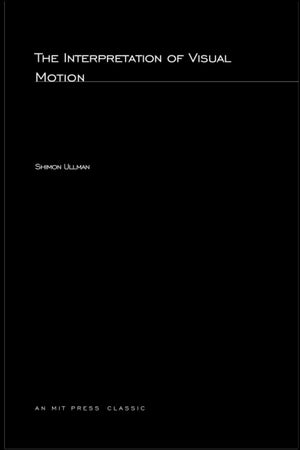 The Interpretation of Visual Motion (Artificial Intelligence),Used