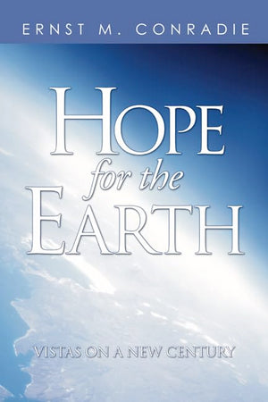 Hope For The Earth: Vistas For A New Century,New