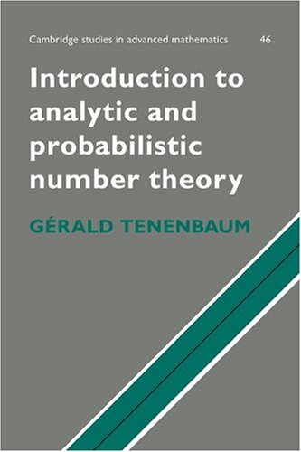 Introduction to Analytic and Probabilistic Number Theory (Cambridge Studies in Advanced Mathematics, Series Number 46),Used