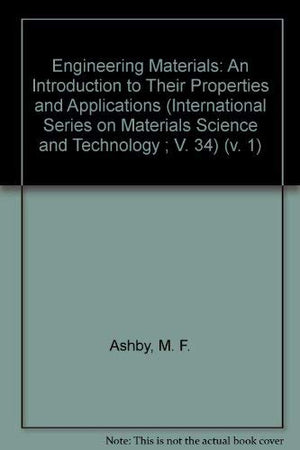 Engineering Materials: An Introduction To Their Properties And Applications (International Series On Materials Science And Techn,Used