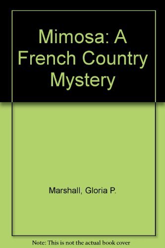 Mimosa: A French Country Mystery,Used