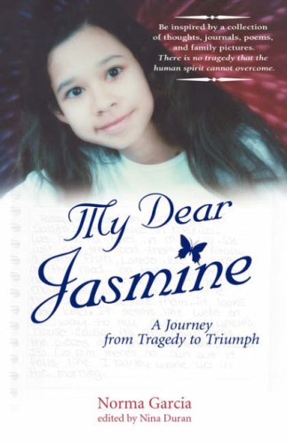 My Dear Jasmine: A Journey from Tragedy to Triumph,Used