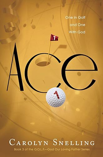 Ace: One in Golf and One with God (Volume 3),Used