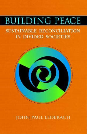 Building Peace: Sustainable Reconciliation in Divided Societies,Used