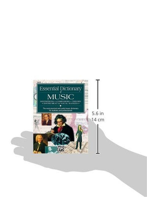 Essential Dictionary of Music: The Most Practical and Useful Music Dictionary for Students and Professionals (Essential Dictiona,New