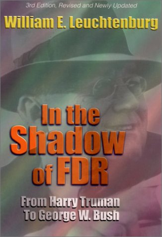 In the Shadow of FDR: From Harry Truman to,Used