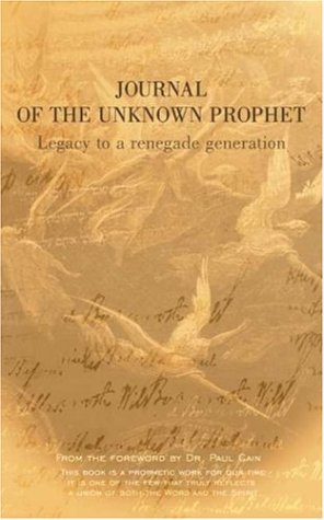 Journal Of The Unknown Prophet: Legacy To A Renegade Generation,Used