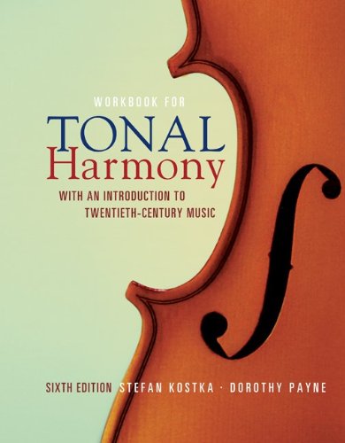 Tonal Harmony: With An Introduction To Twentiethcentury Music
