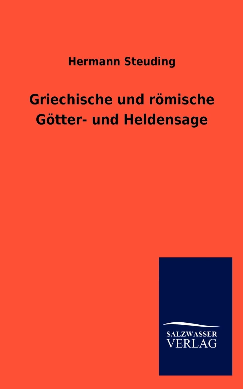 Griechische Und R Mische G Tter Und Heldensage (German Edition),Used