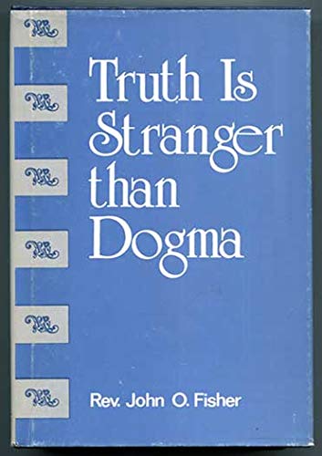 Truth Is Stranger Than Dogma,Used