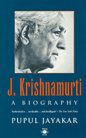 J. Krishnamurti: A Biography,New