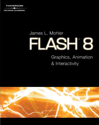 Flash 8: Graphics, Animation & Interactivity,New