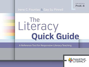 The Literacy Quick Guide: A Reference Tool for Responsive Literacy Teaching,Used