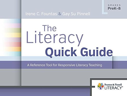 The Literacy Quick Guide: A Reference Tool for Responsive Literacy Teaching,Used