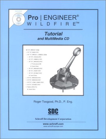 Pro/ENGINEER Wildfire Tutorial and Multimedia CD,Used