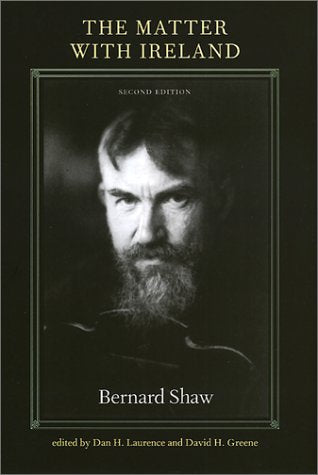 The Matter with Ireland, second edition (The Florida Bernard Shaw Series),Used