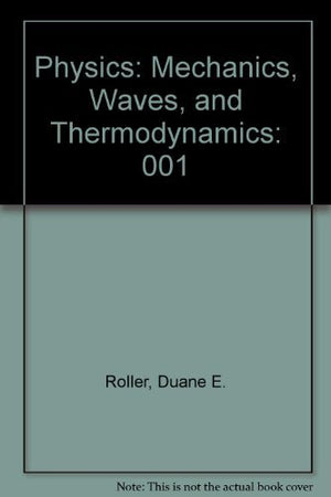 Physics: Mechanics, Waves, and Thermodynamics,Used