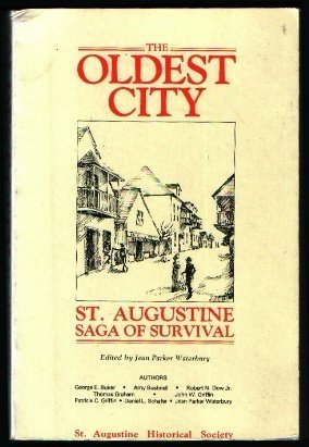 Oldest City: St. Augustine, Saga Of Survival,Used