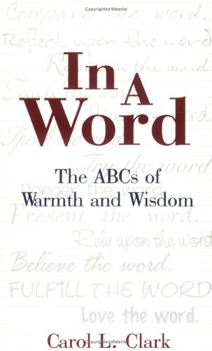 In a Word: The ABCs of Warmth and Wisdom,Used