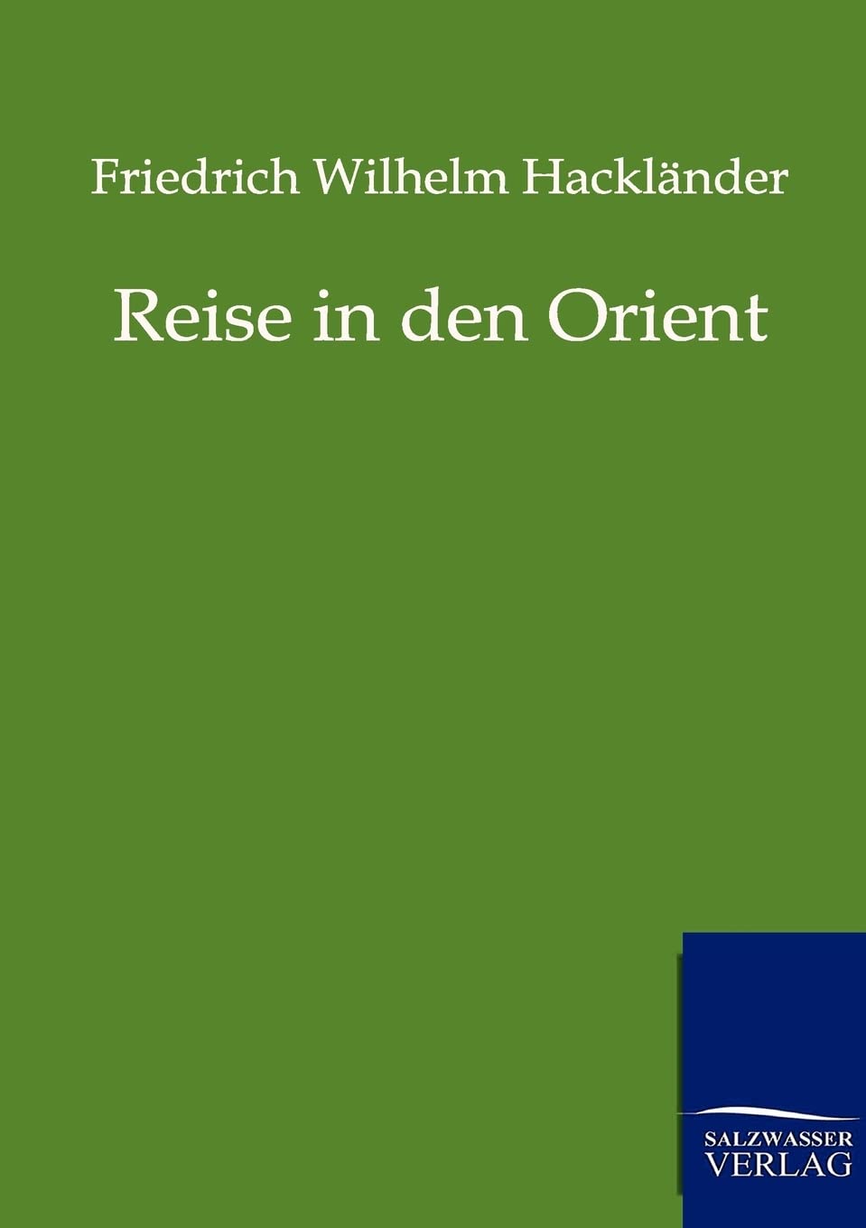 Reise in Den Orient (German Edition),Used