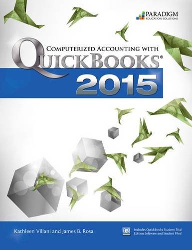 Computerized Accounting with Quickbooks 2015: Text with Student eResources and 140 day trial,Used