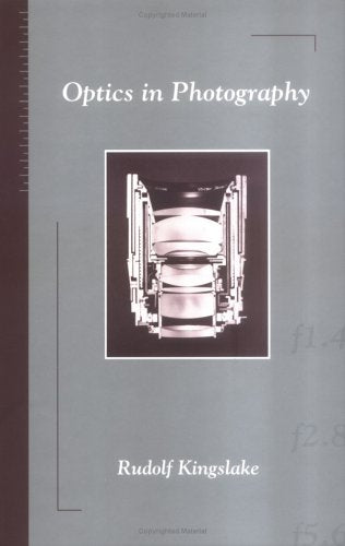 Optics in Photography (SPIE Press Monograph Vol. PM06),New