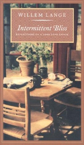 Intermittent Bliss: Reflections on a Long Love Affair,Used