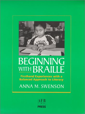 Beginning With Braille: Firsthand Experiences With a Balanced Approach to Literacy,Used