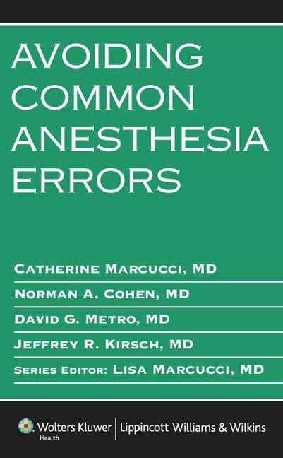Avoiding Common Anesthesia Errors,Used