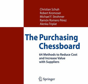 The Purchasing Chessboard: 64 Methods to Reduce Cost and Increase Value with Suppliers,Used
