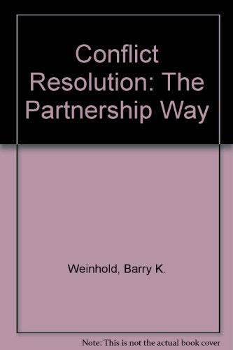 Conflict Resolution: The Partnership Way,Used