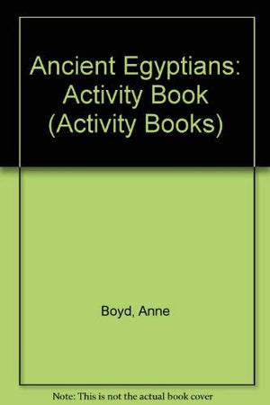 Ancient Egyptians: Activity Book (Activity Books),Used