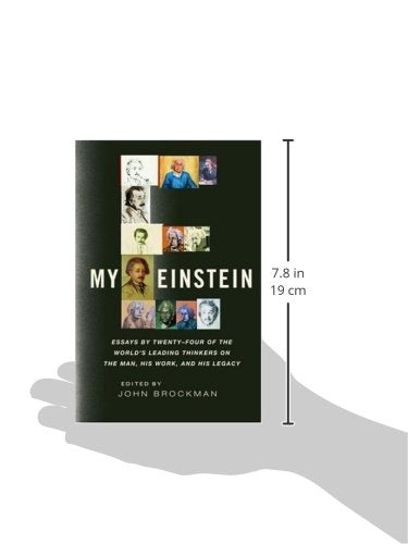 My Einstein: Essays By Twentyfour Of The Worlds Leading Thinkers On The Man, His Work, And His Legacy-new,New