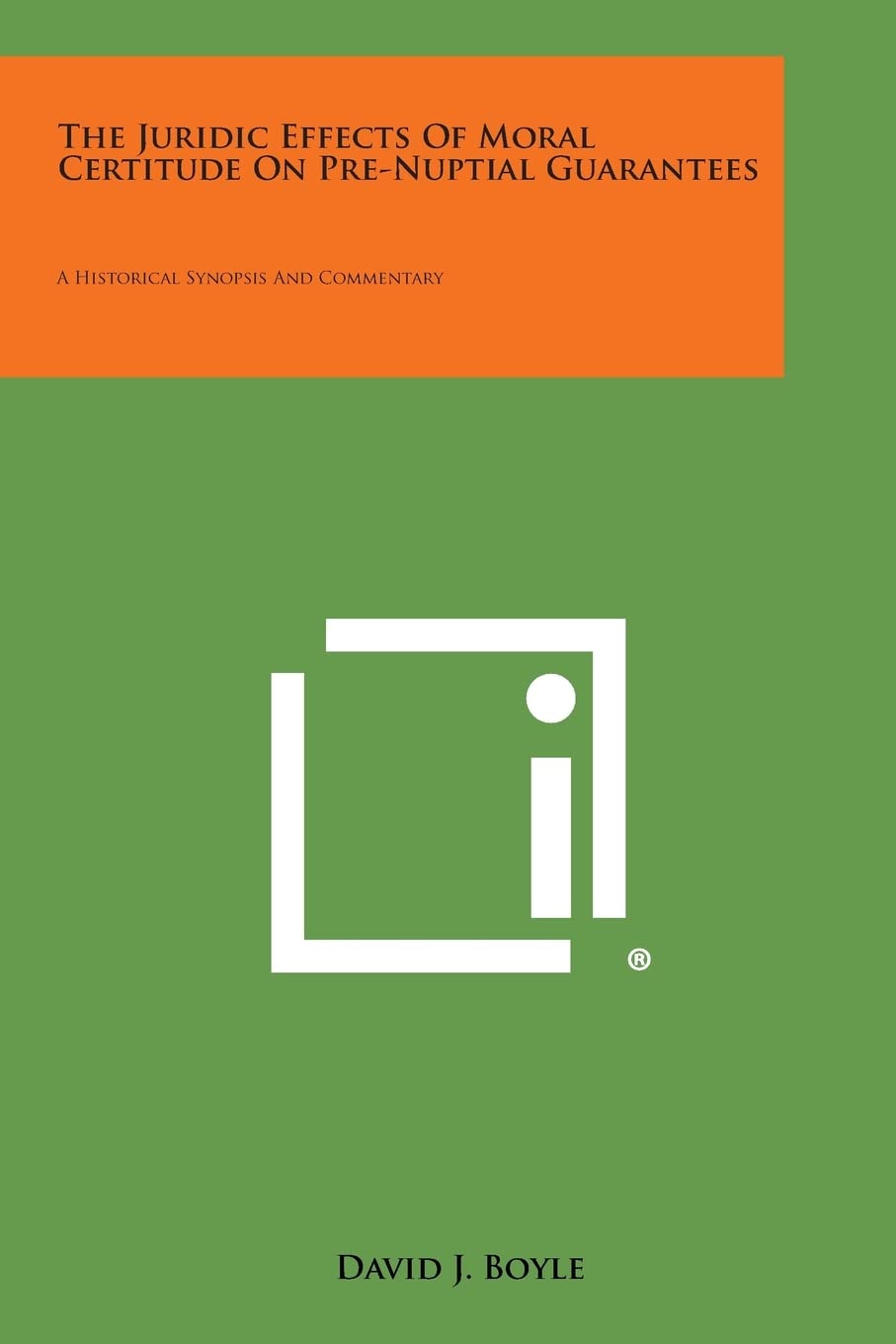 The Juridic Effects of Moral Certitude on PreNuptial Guarantees: A Historical Synopsis and Commentary,New