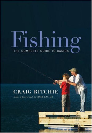 Fishing: The Complete Guide to Basics,Used