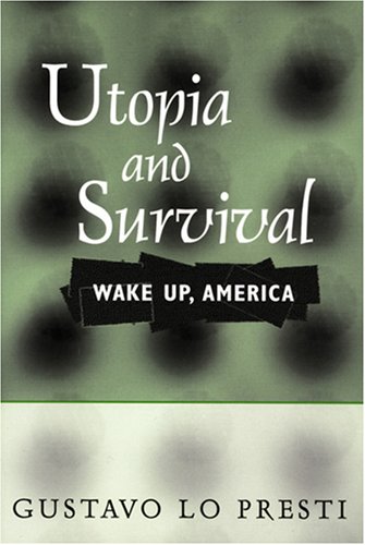 Utopia and Survival: Wake Up America,Used
