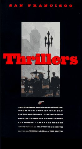 San Francisco Thrillers: True Crime And Dark Mysteries From The City By The Bay,Used