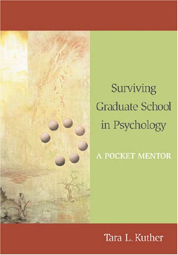 Surviving Graduate School in Psychology: A Pocket Mentor,New