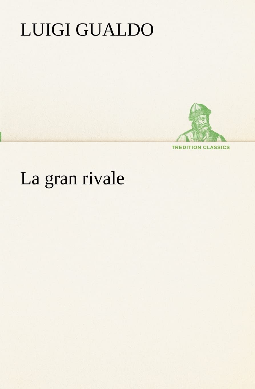 La gran rivale (Italian Edition),Used