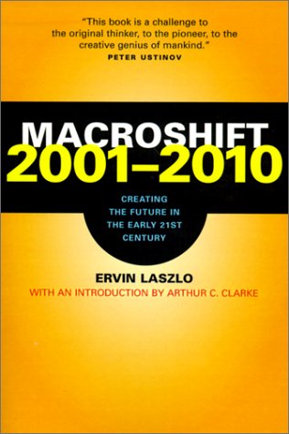 Macroshift 20012010: Creating the Future in the Early 21st Century,Used